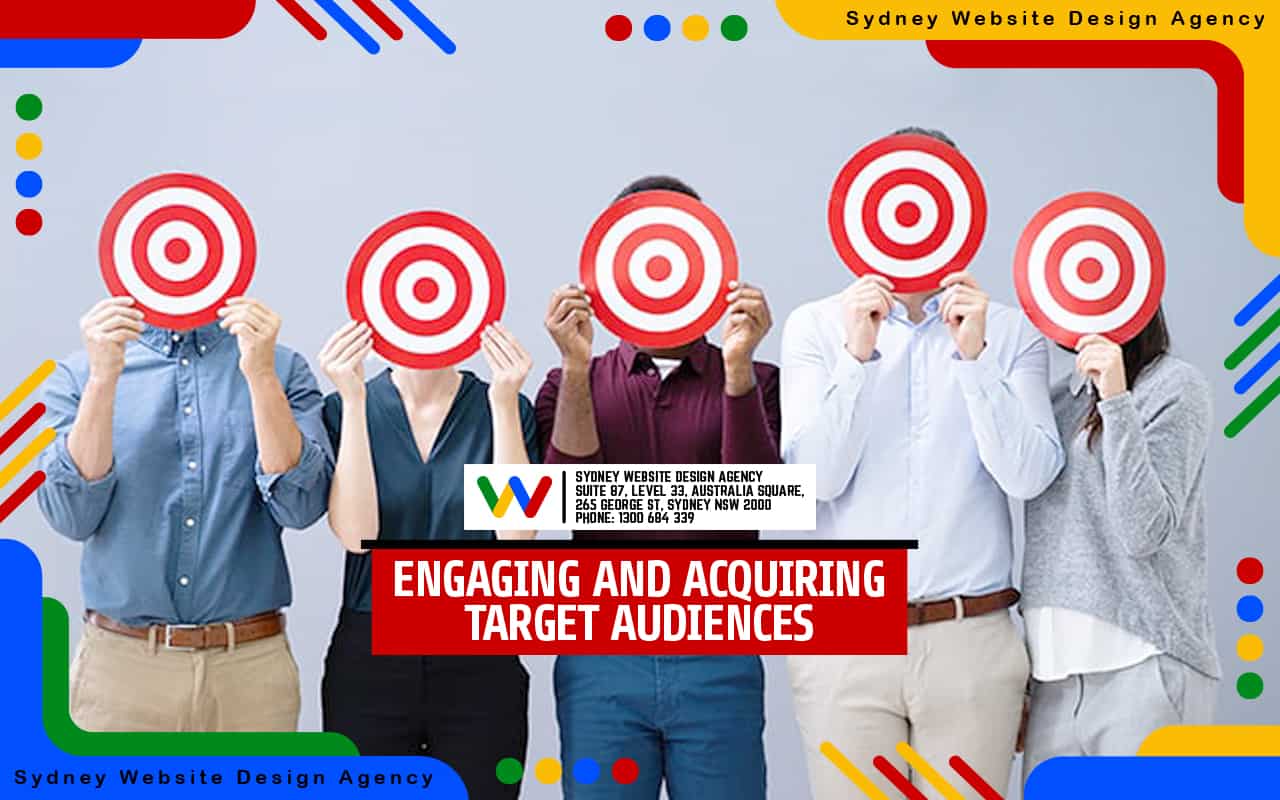 Engaging and Acquiring Target Audiences Engaging and Acquiring Target Audiences