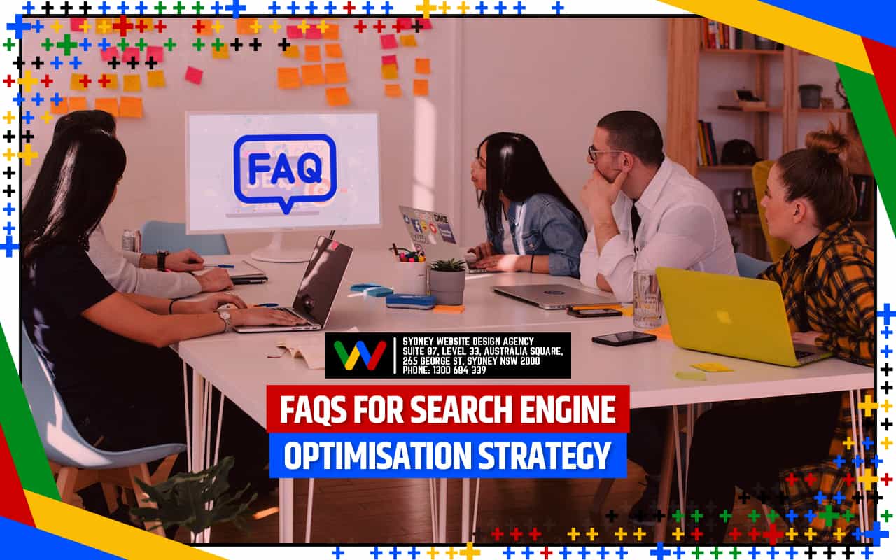 FAQs Search Engine Optimisation Strategy FAQs Search Engine Optimisation Strategy