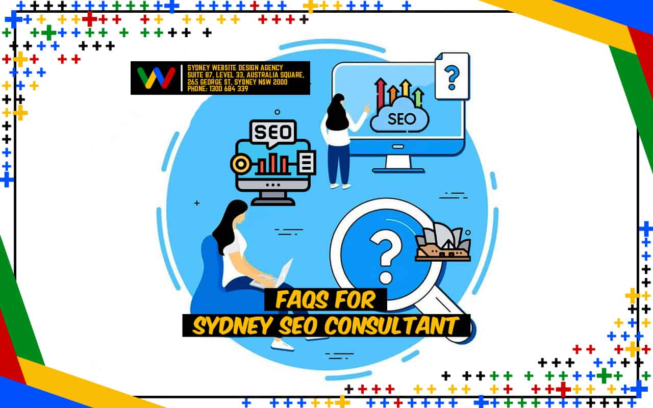 FAQs Sydney SEO Consultant FAQs Sydney SEO Consultant