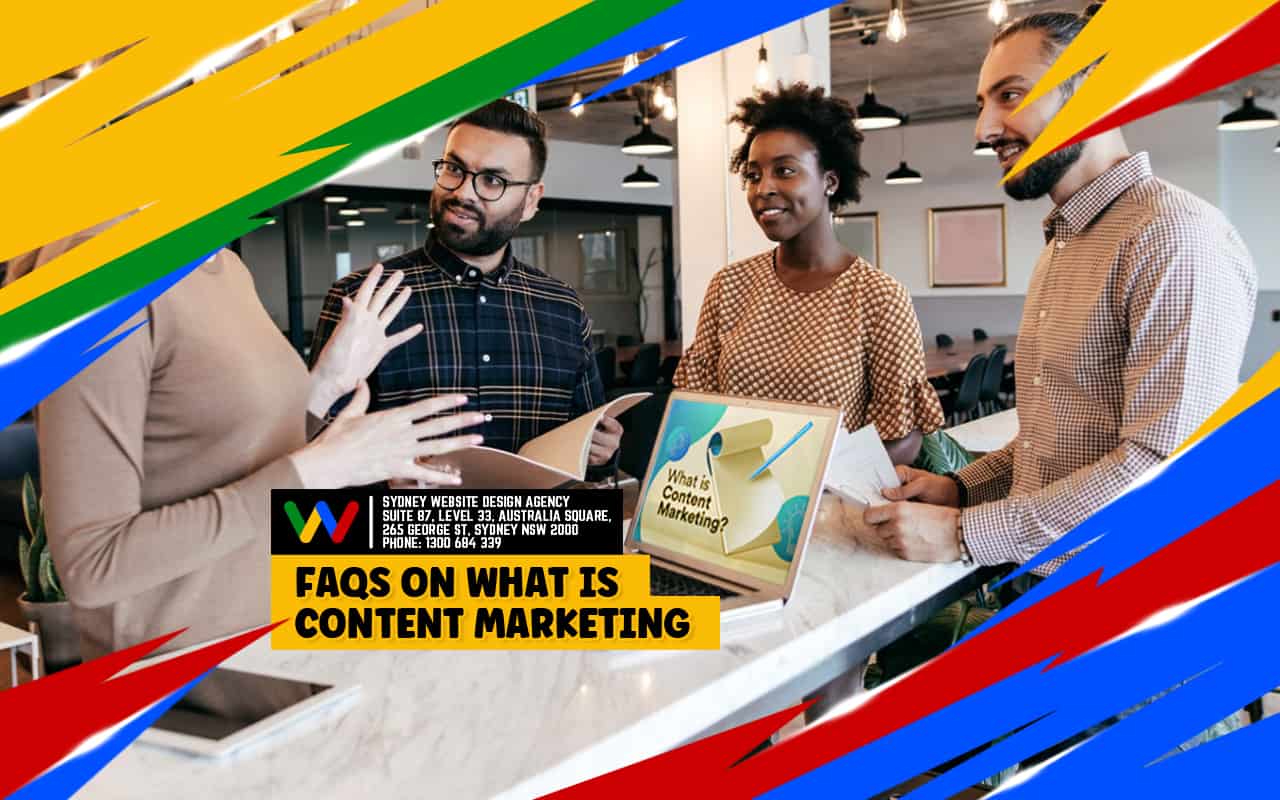 FAQs What is Content Marketing FAQs What is Content Marketing