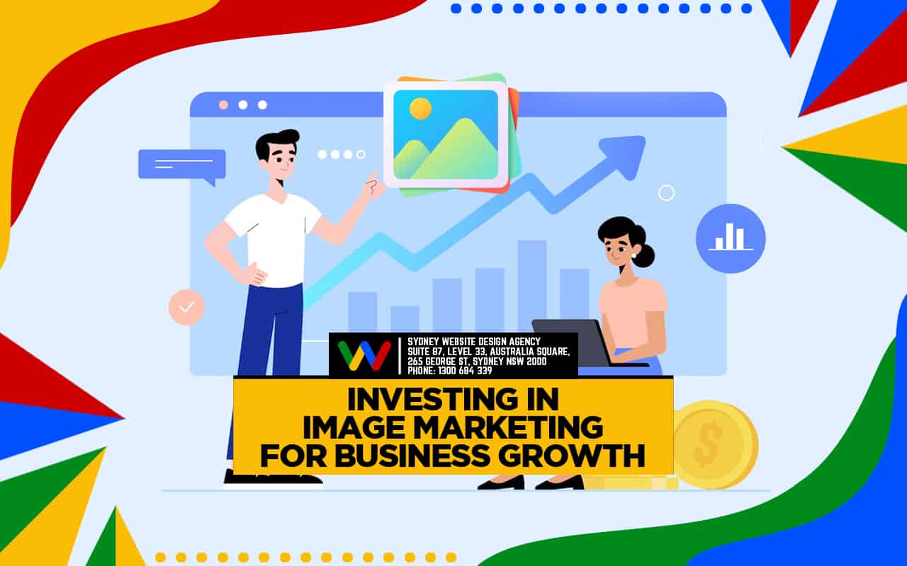 Investing in Image Marketing For Business Growth Investing in Image Marketing For Business Growth