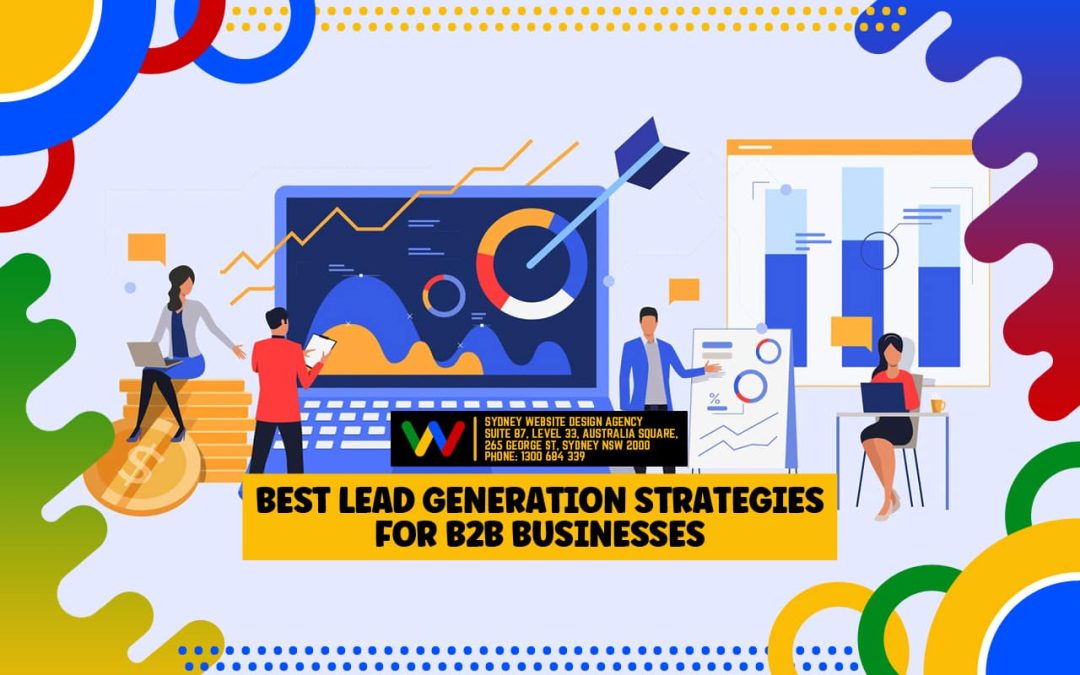 Best Lead Generation Strategies for B2B Businesses