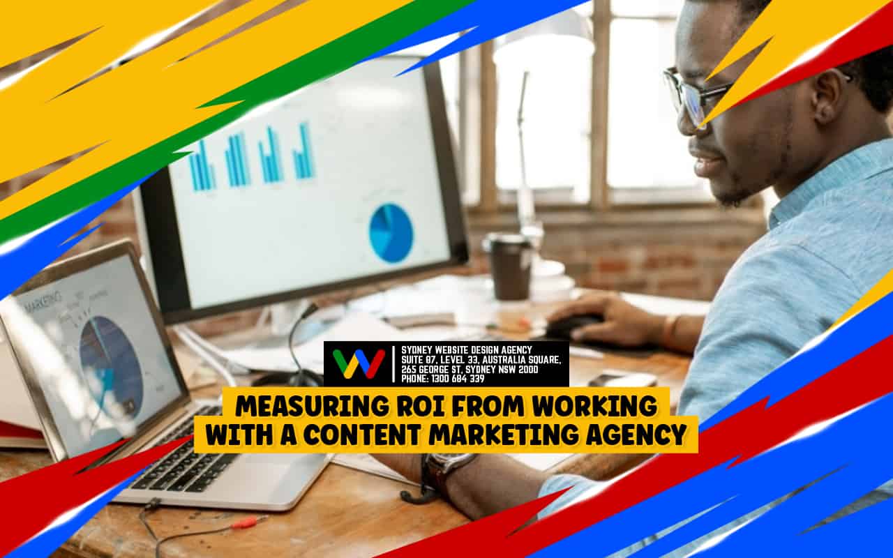 Measuring ROI from Working with a Competent Agency Measuring ROI from Working with a Competent Agency