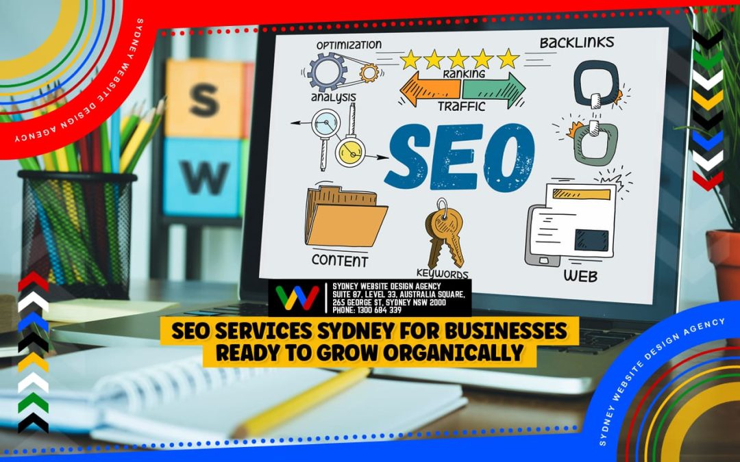SEO Services In Sydney For Businesses Ready to Grow Organically