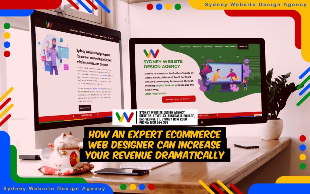 How an Expert eCommerce Web Designer Can Increase Your Revenue Dramatically