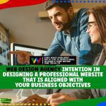 Web Design Agency Intention In Designing A Professional Website that Is Aligned With Your Business Objectives