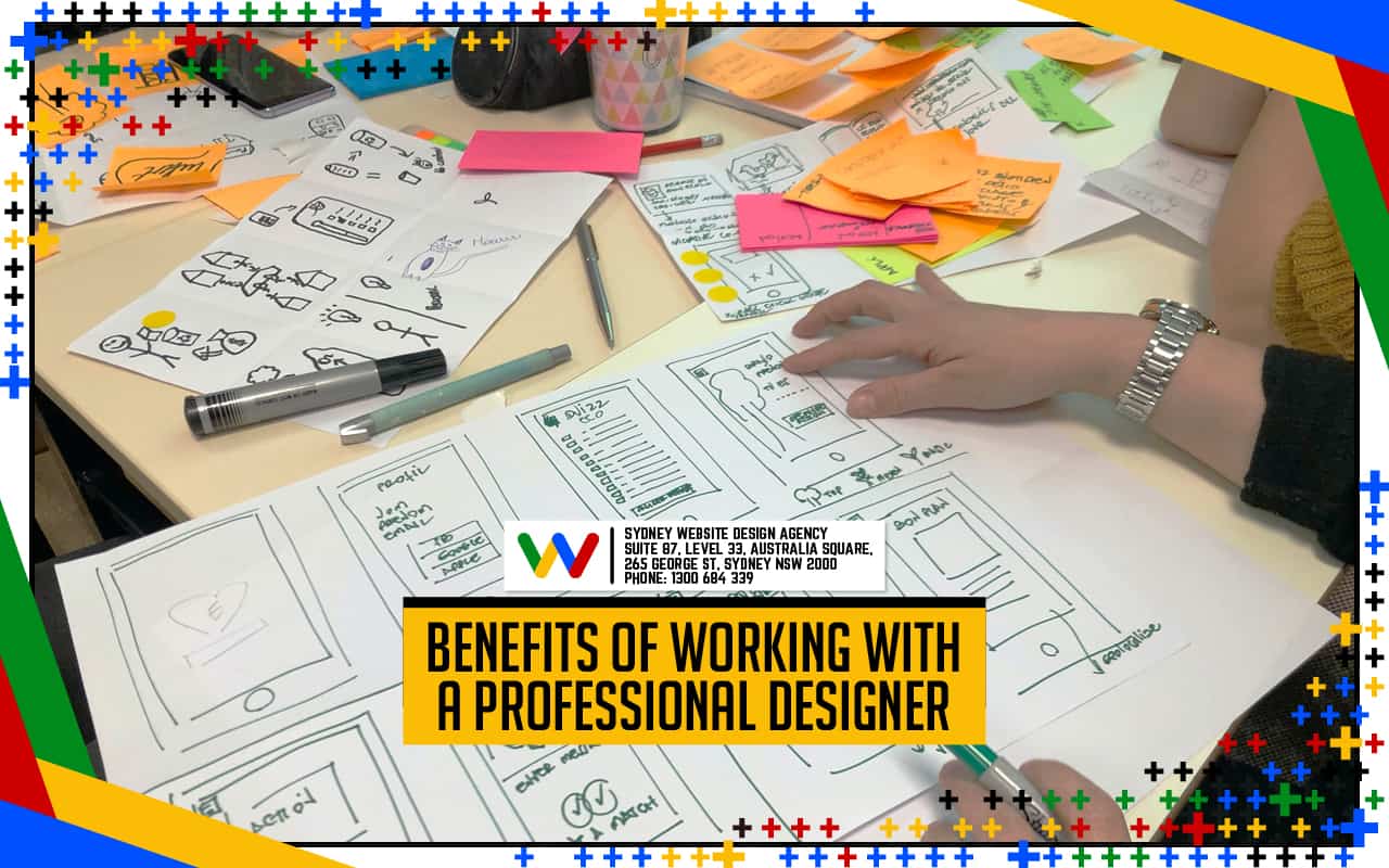 Benefits of Working With a Professional Designer Benefits of Working With a Professional Designer