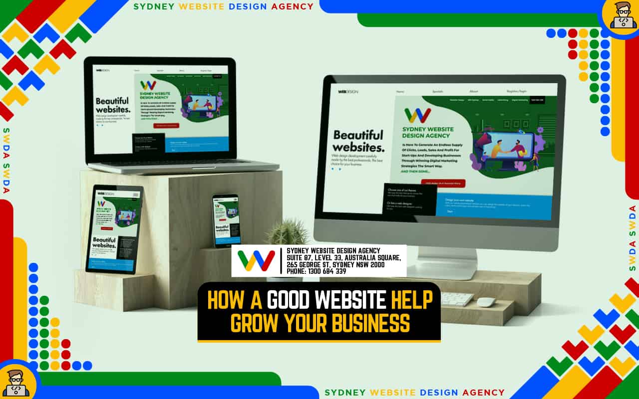 How A Good Website Helps Grow Your Business? How A Good Website Helps Grow Your Business?