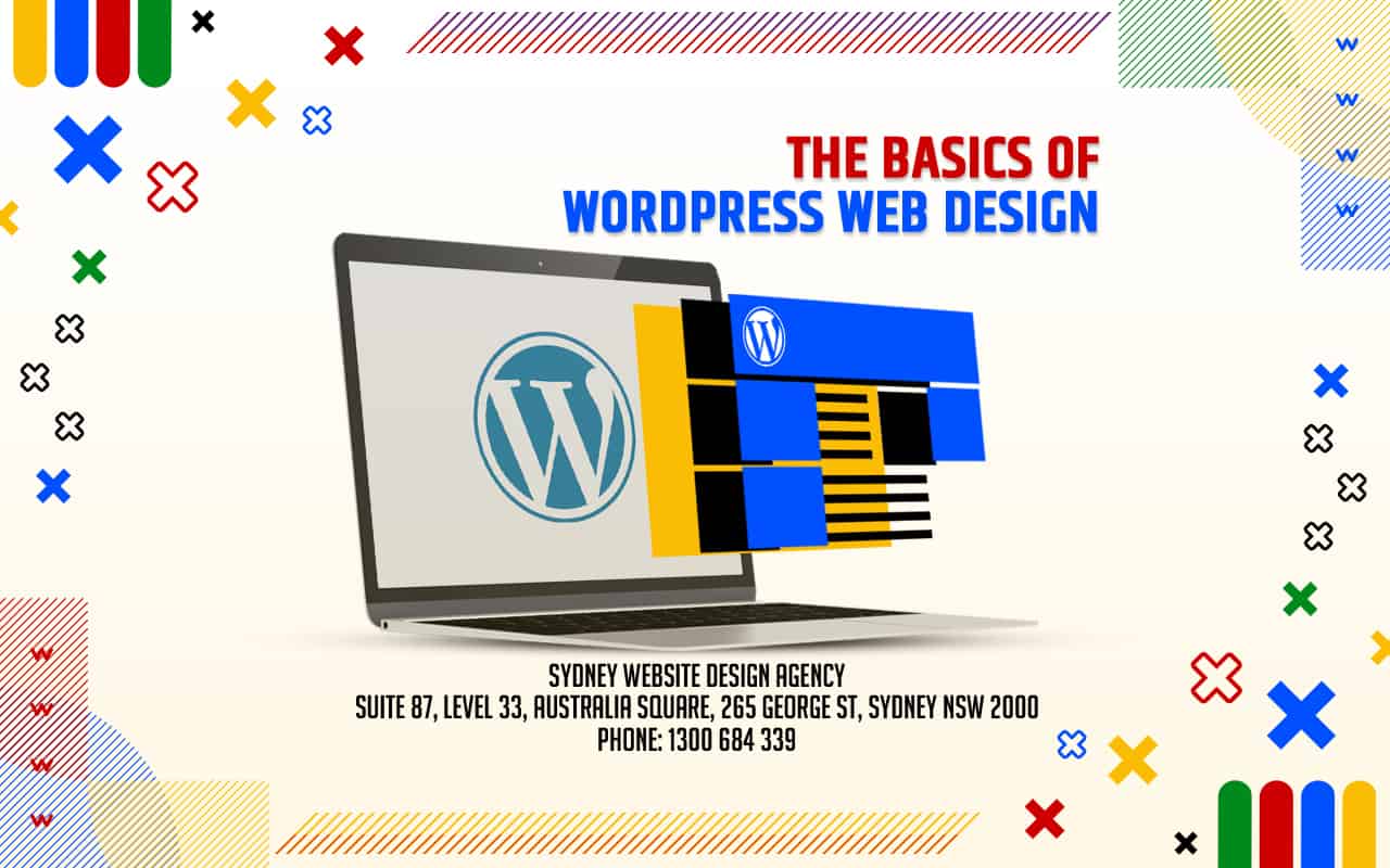 The Basics of WordPress Web Design The Basics of WordPress Web Design