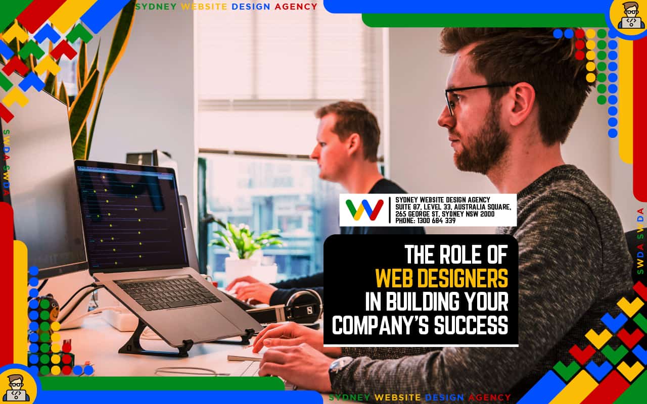 Web Designers Role Your Company’s Success Story Web Design in Sydney, Web Design Sydney, web designers, Web Designers Sydney, Website Design, website design agency, website design agency Sydney, website design company Sydney, website design in Sydney, website design services Sydney, website design Sydney, Website Designers Sydney
