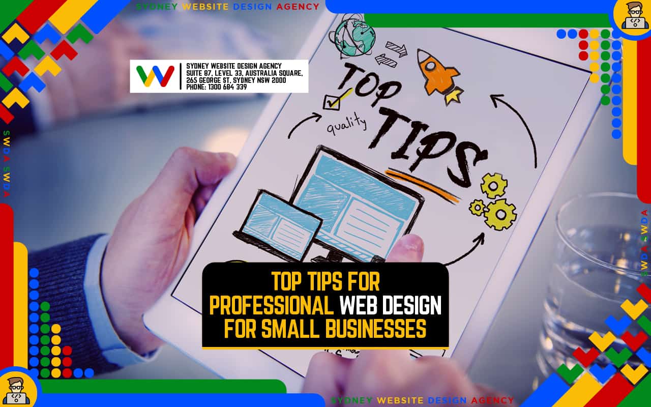 Top Tips For Professional Web Design For Small Businesses Top Tips For Professional Web Design For Small Businesses