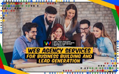 Web Agency Services for Business Building and Lead Generation