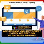 Web Designing and Development Is Often The First Sign of Successful Websites