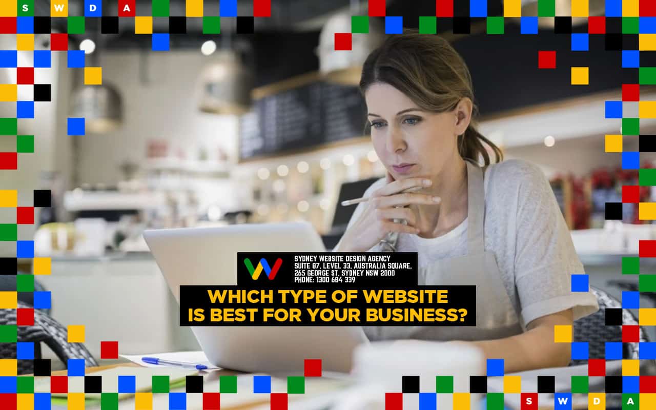 Which Type Of Website is Best For Your Business? Which Type Of Website is Best For Your Business?