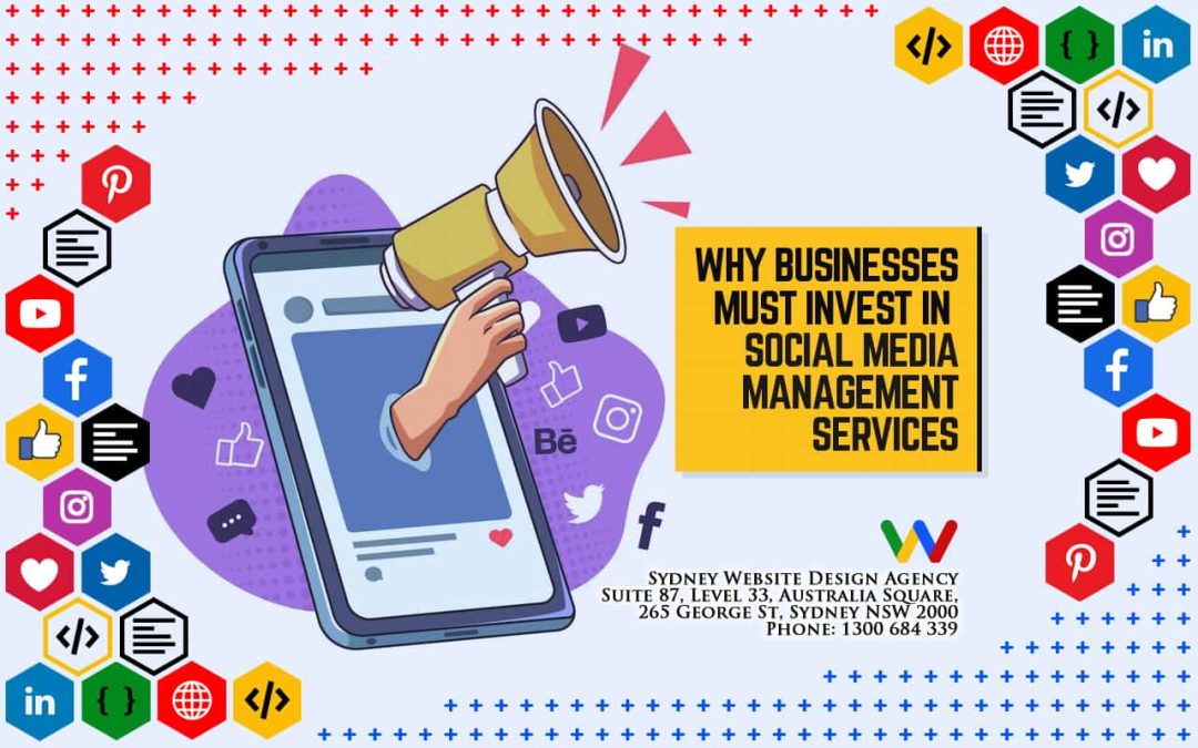 Why Businesses Must Invest in Social Media Management Services